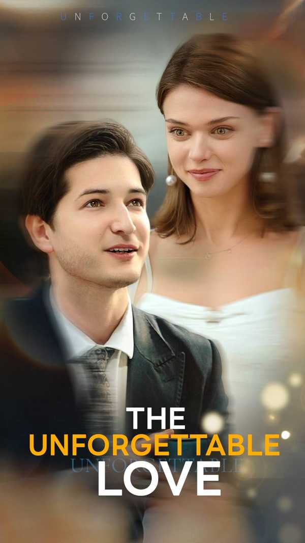 The Unforgettable Love