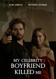 My Celebrity Boyfriend Killed Me